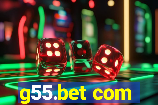 g55.bet com
